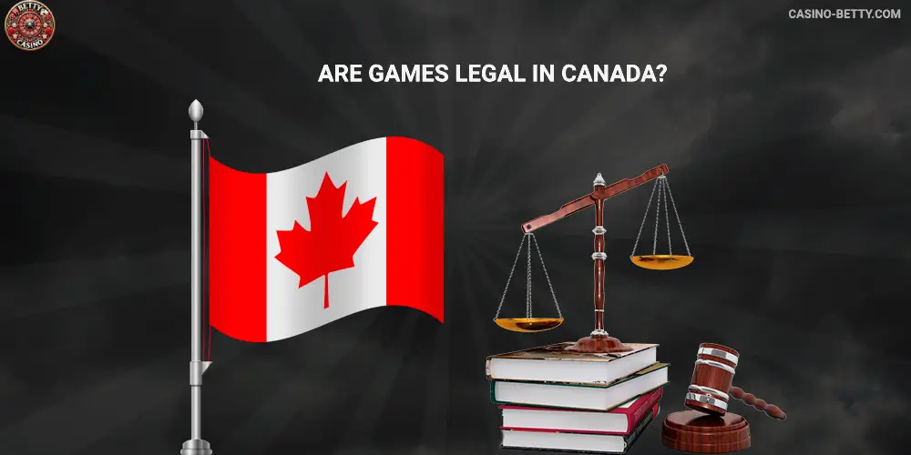 Are Games Legal in Canada Betty Casino